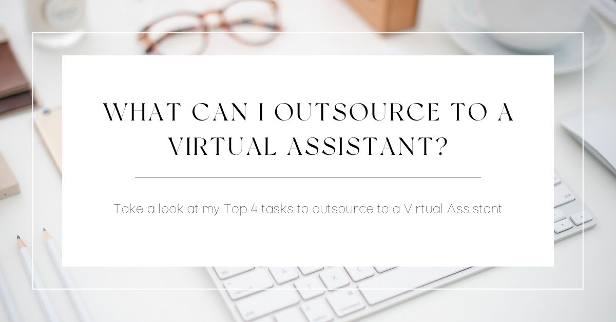 What can I outsource to a virtual assistant? - Copper & Ivy Creative