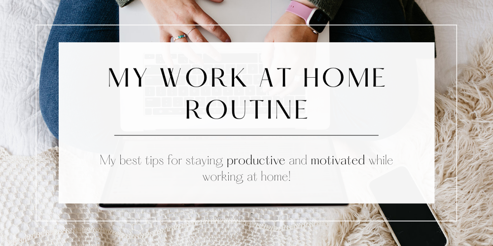 Work at Home Routine Feature Image