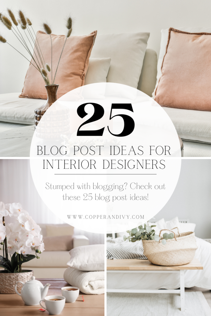 25 Blog post Ideas for Interior Designers