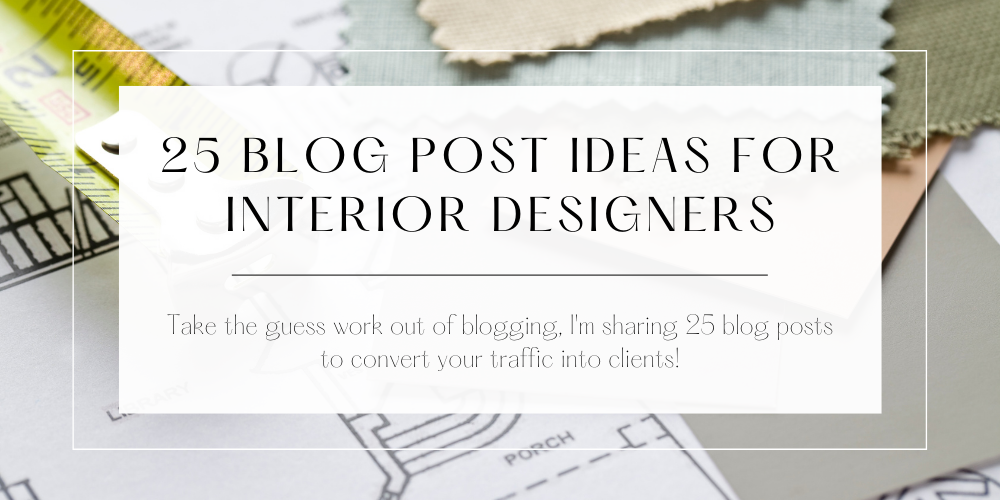 25 Blog Post Ideas, Interior Designer Office